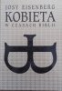 Josy Eisenberg • Kobieta w czasach Biblii
